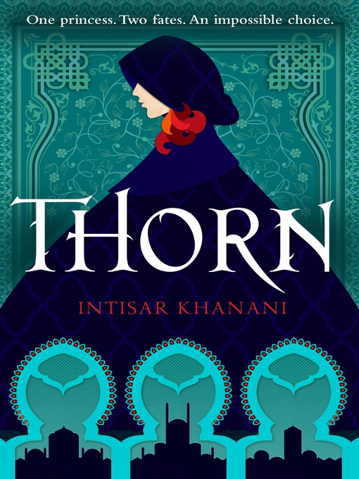 Title details for Thorn by Intisar Khanani - Available